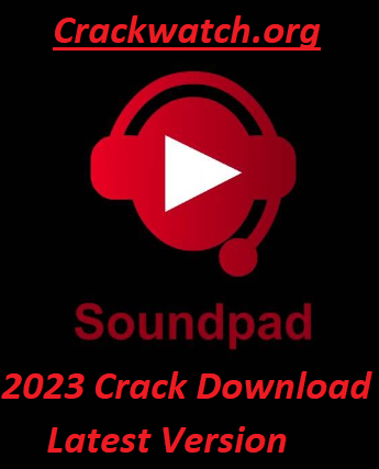 SoundPad 5.1 Crack + Torrent [MAC/WIN] 2023 Free Download!