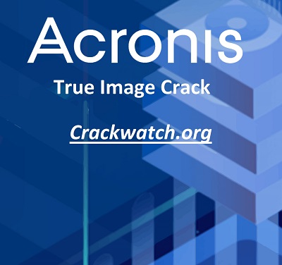 Acronis True Image 27.3.1 Crack + Torrent 2023!